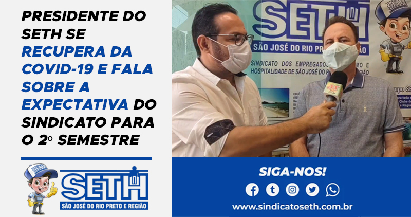 Presidente do SETH se recupera da covid-19 e fala sobre a expectativa do sindicato para o 2º semestre