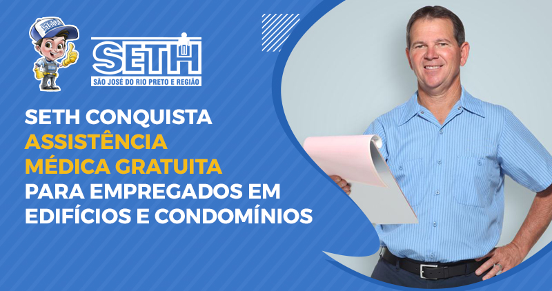 SETH conquista assistência médica gratuita para Empregados em Edifícios e Condomínios