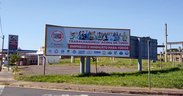 1 de Maio - Movimento Sindical Unificado de Rio Preto expõe outdoors em homenagem aos Trabalhadores e às Trabalhadoras