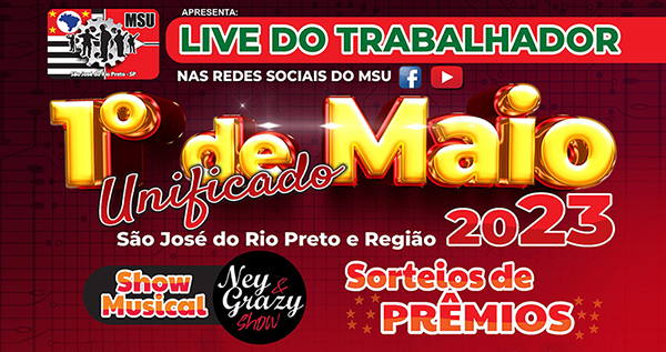 Live de 1º de maio sorteará prêmios incríveis para trabalhadores de Rio Preto e região. Veja como participar