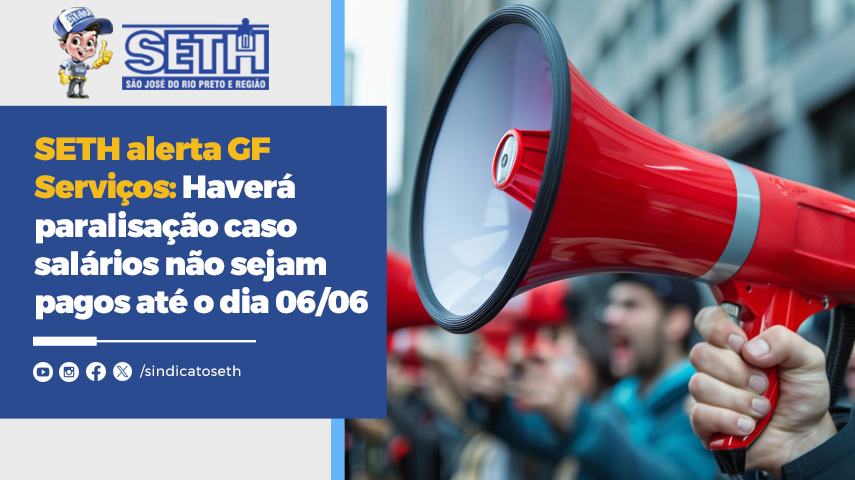 Se não houver pagamento, trabalhadores estão convocados para paralisação