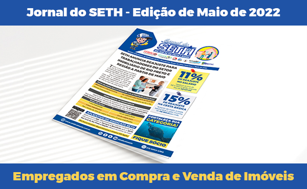 Confira a edição de maio de 2022 do Jornal do SETH