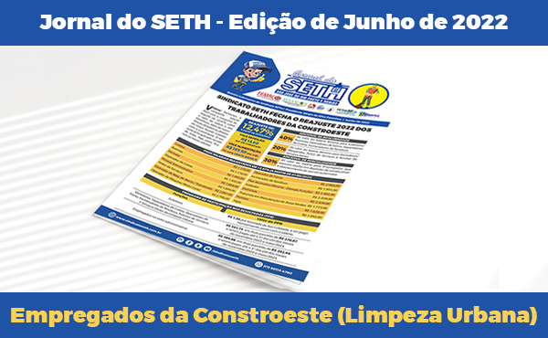 Jornal do SETH - Trabalhadores da Constroeste, de limpeza urbana, recebem reajuste salarial