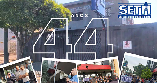 SETH completa 44 anos de luta, conquistas e resistência